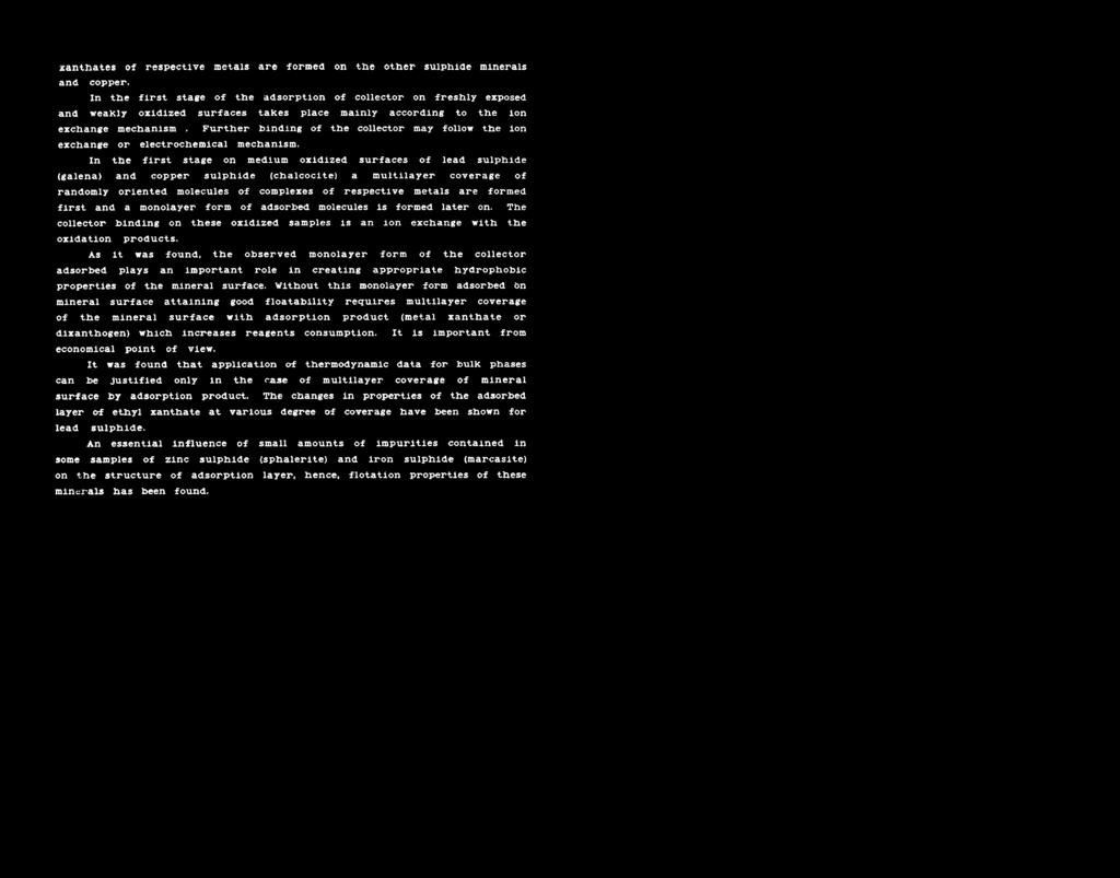 F u r t h e r binding of the collector m a y follow t he ion e x c h a n g e or electrochemical mechanism.