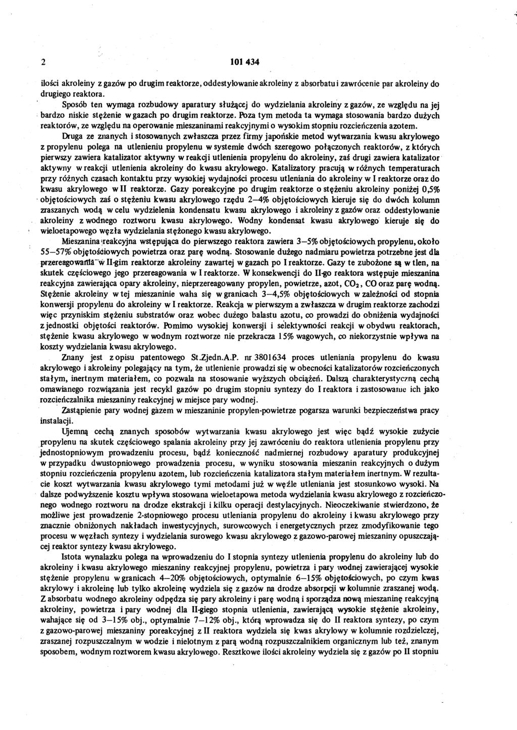 2 101 434 ilości akroleiny z gazów po drugim reaktorze, oddestylowanie akroleiny z absorbatui zawrócenie par akroleiny do drugiego reaktora.