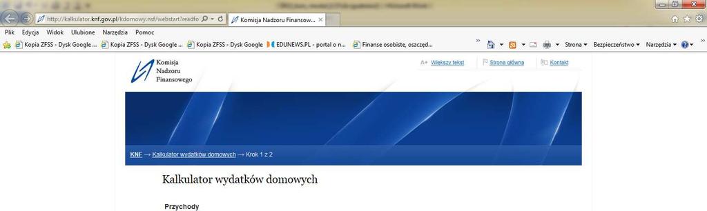 Moduł 1 : Jak racjonalnie gospodarować budżetem domowym? Na stronie Komisji Nadzoru Finansowego https://kalkulator.knf.gov.pl/kdomowy.nsf/webstart?