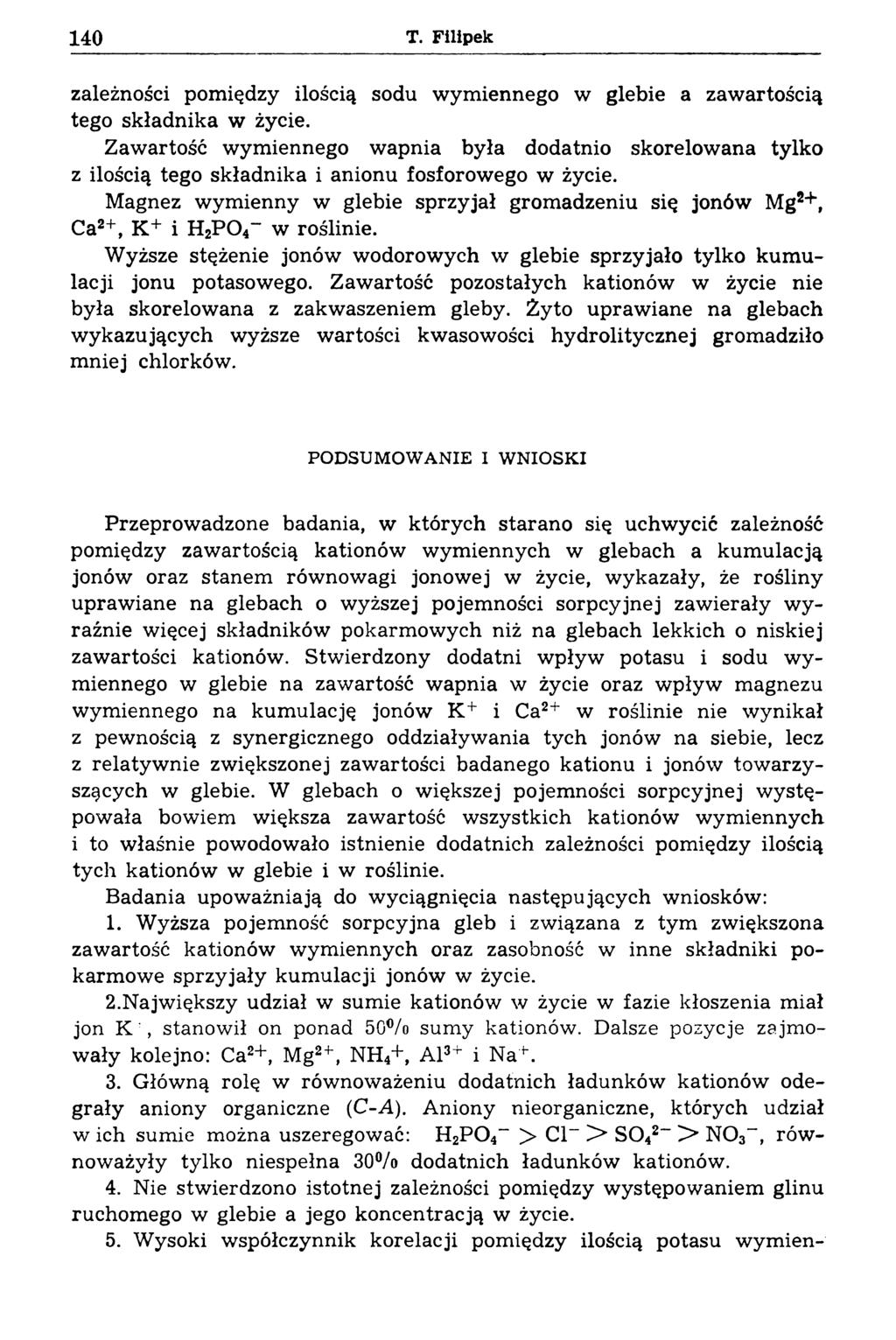 140 T. Filipek zależności pomiędzy ilością sodu wymiennego w glebie a zawartością tego składnika w życie.