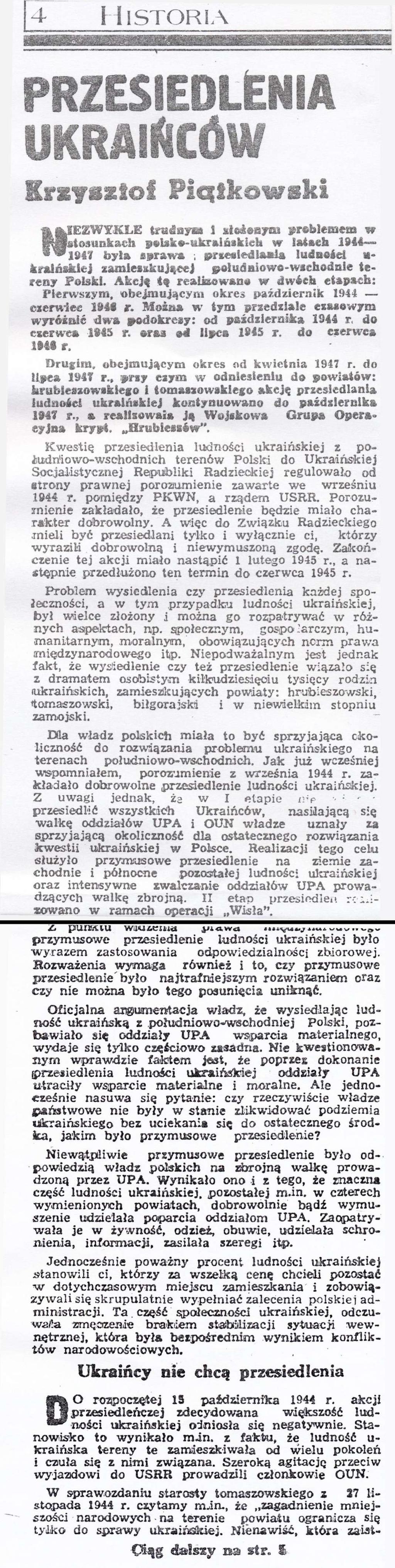 PRZESIEDLENIA UKRAIŃCÓW Krzysztof Piątkowski N IEZWYKLE trudnym i złożonym problemem w stosunkach polsko-ukraińskich w latach 1944 1947 była sprawa przesiedlania ludności u- kraińskiej zamieszkującej