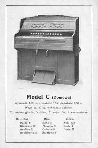 Bydgoska wytwórnia fisharmonii M. Wybrański i S-ka 253 W dyspozycji jest też jeden głos mechaniczny Forte, otwierający klapę ekspresyjną. Podobnie jak w modelu A występuje prawa dźwignia kolanowa.