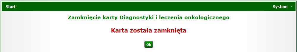 Rysunek 1-33 Przykładowe okno zamknięcia karty DiLO Po zatwierdzeniu zamknięcia karty nie będzie