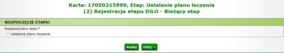 Rysunek 1-23 Przykładowe okno rejestracji etapu DiLO dane karty W kolejnym oknie system automatycznie zaznacza do rozpoczęcia etap, wskazany podczas operacji zakończenia poprzedniego etapu (w