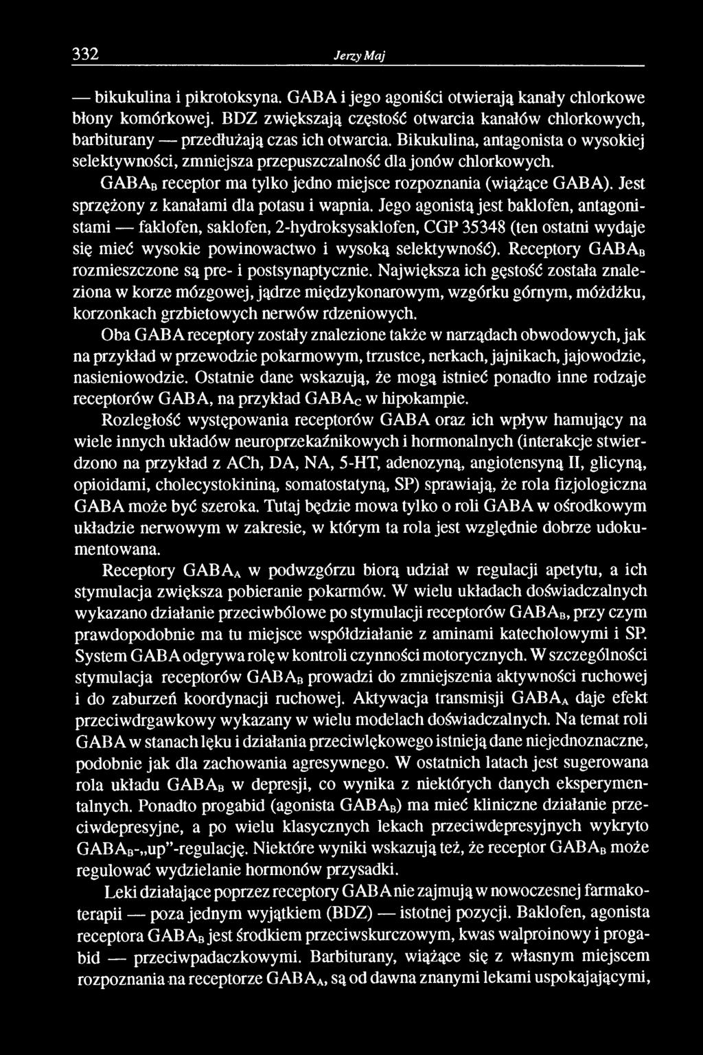 GAB Ab receptor ma tylko jedno miejsce rozpoznania (wiążące GAB A). Jest sprzężony z kanałami dla potasu i wapnia.