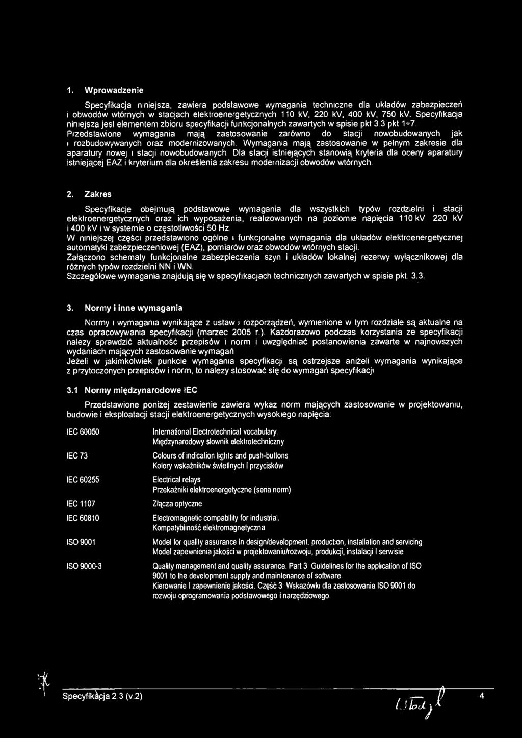 modernzowanych Wymagana mają zastosowane w pełnym zakrese dla aparatury nowej stacj nowobudowanych Dla stacj stnejących stanową krytera dla oceny aparatury stnejącej EAZ kryterum dla określena