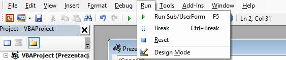 Aby uruchomić napisany kod możemy wcisnąć przycisk F5 lub w menu Run wybieramy opcję Run Sub/UserForm (Ryc.