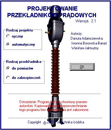 Rys. 1. Ekran startowy programu opcja projektowania przekładników prądowych do pomiarów w trybie automatycznym Następnym ekranem dialogowym programu jest okno przedstawione na rys.2. Rys. 2.