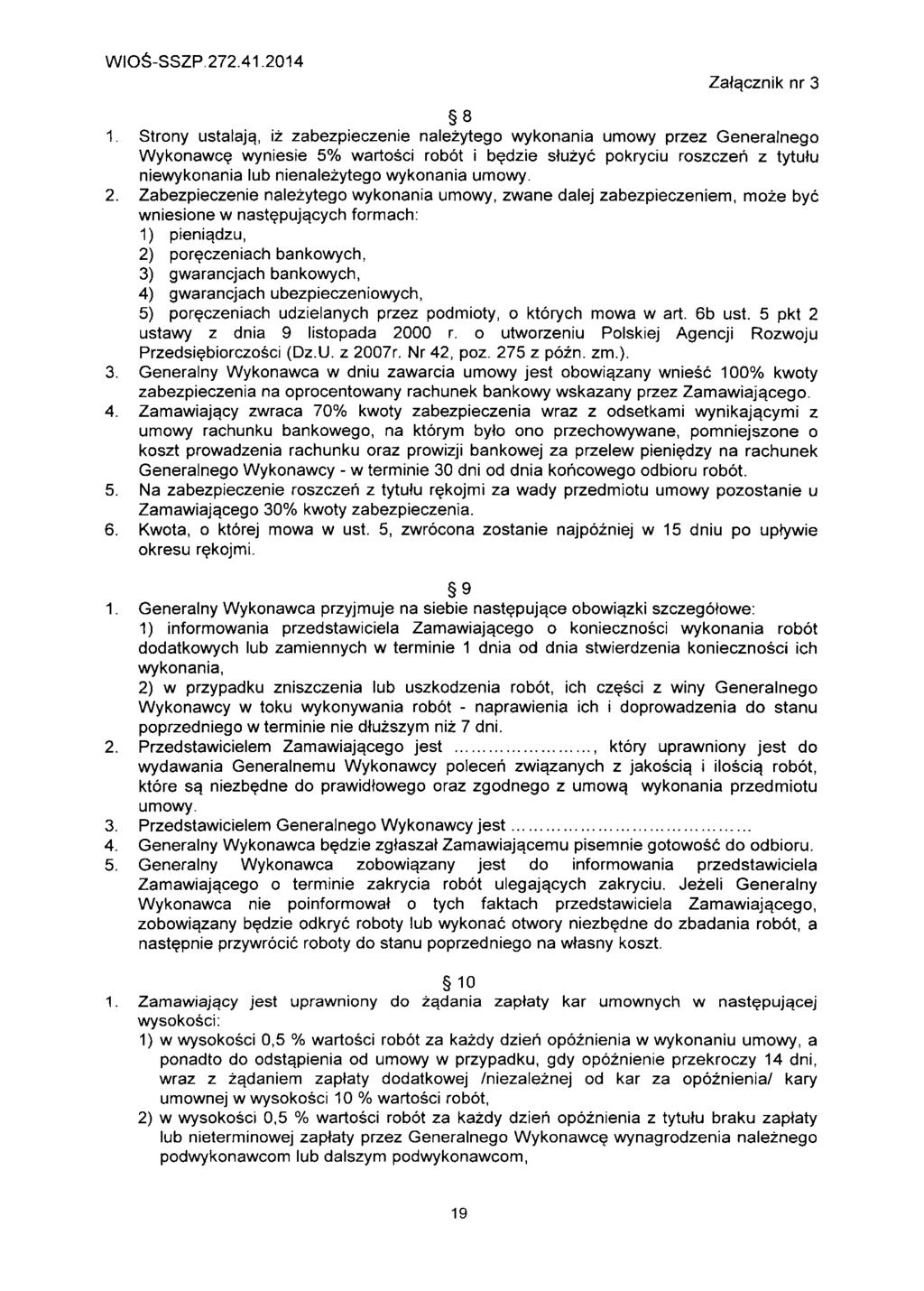 WIO6-SSZP.272.41.2014 ZaJqcznik nr 3 8 1. Strony ustalaja.