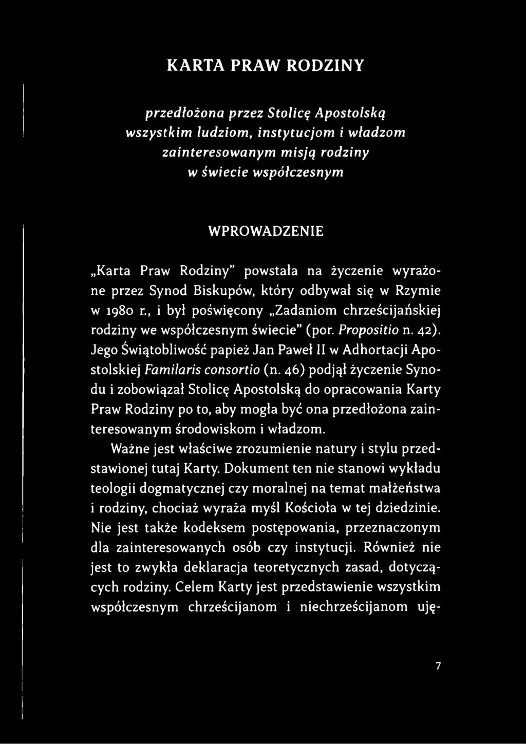 Jego Świątobliwość papież Jan Paweł II w Adhortacji Apostolskiej Familaris consortio (n.