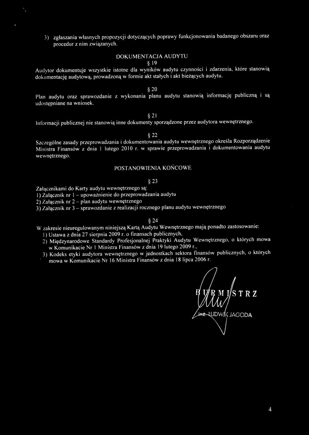 Pln udytu rz sprwzdnie z wyknni plnu udytu stnwiq infrmcje publicznq i sq udstepnine n wnisek. 1 Infrmcji publicznej nie stnwiq inne dkumenty sprzqdzne przez udytr wewnetrzneg.
