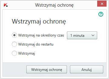 WSTRZYMYWANIE I WZNAWIANIE OCHRONY KOMPUTERA Wstrzymanie ochrony oznacza wyłączenie na określony czas wszystkich jej składników.