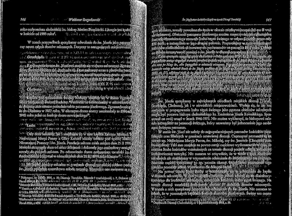 46 Waldemar Rozjnkowski roku ordynariusz chełmiński ks. biskup Marian Przykucki. Liturgia jest sprawowana w kościele od 993 roku8. W trzech przypadkach spotykamy odwołanie do św.