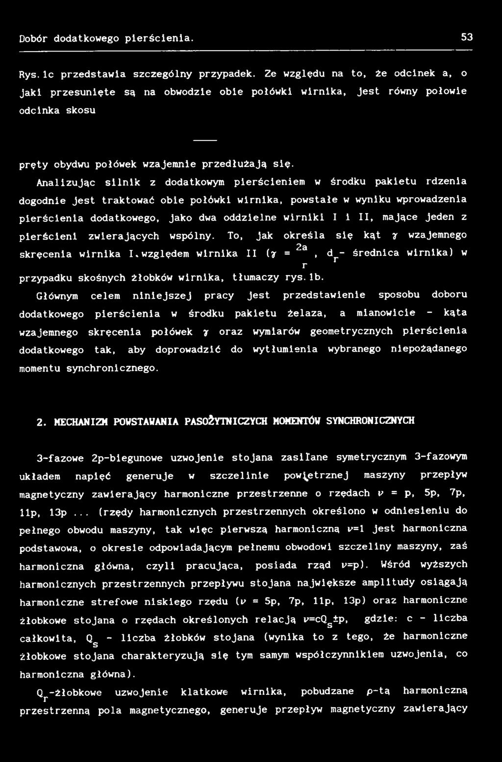 względem wirnika II (y =, dr~ średnica wirnika) w r przypadku skośnych żłobków wirnika, tłumaczy rys.ib.