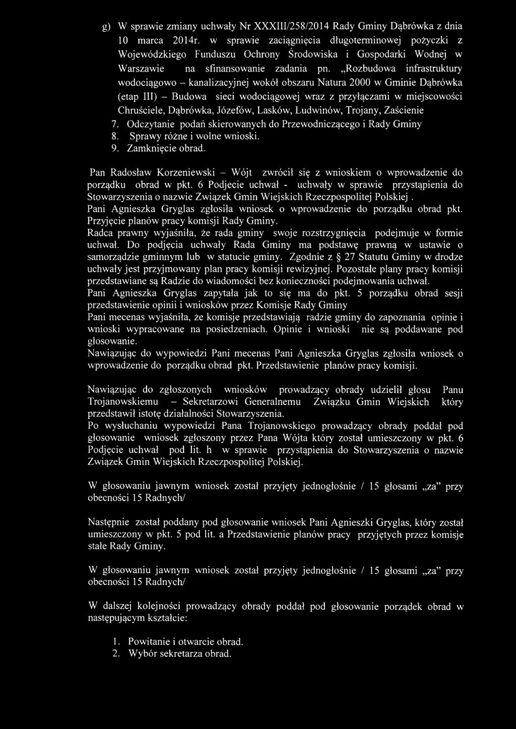 Rozbudowa infrastruktury wodociągowo - kanalizacyjnej wokół obszaru Natura 2000 w Gminie Dąbrówka (etap III) - Budowa sieci wodociągowej wraz z przyłączami w miejscowości Chruściele, Dąbrówka,