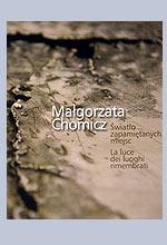 Małgorzata 20 złchomicz - "Światło
