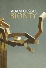 15 zł Adam Cieślak "Bionty" (teksty: Małgorzata Bojarska-Waszczuk,