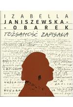 Lublin-Warszawa, 2016 45 zł Izabella Janiszewska-Obarek "Tożsamość zapisana"