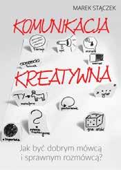 Ich merytoryka jest zawarta w książce Marka Stączka Storytelling. Sztuka opowiadania przekonujących i ciekawych historii dla lidera, trenera, sprzedawcy.