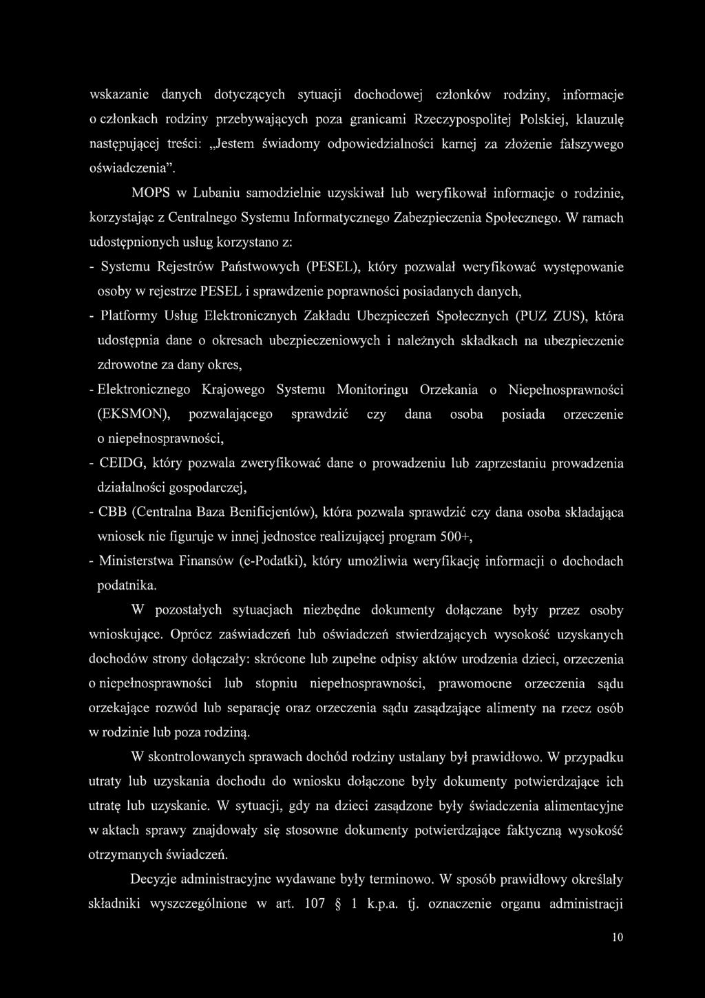 MOPS w Lubaniu samodzielnie uzyskiwał lub weryfikował informacje o rodzinie, korzystając z Centralnego Systemu Informatycznego Zabezpieczenia Społecznego.