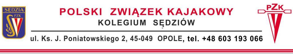 2. 1-szy Puchar Polski Zawody Konsultacyjne Juniorów Wałcz: 20-22.04.2018 Sędzia Główny: Robert Kaczmarek kl. I (egzamin na kl. związkową) 1. Katarzyna Wojdyło kl. zw. małopolski 2.