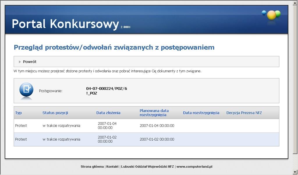 107 Portale Oddziałowe ograniczonych tym znacznikiem, możemy na interesującym nas sprawozdaniu wybrać odnośnik przejść do Przeglądu protestów/odwołań związanych z postępowaniem, gdzie mamy możliwość