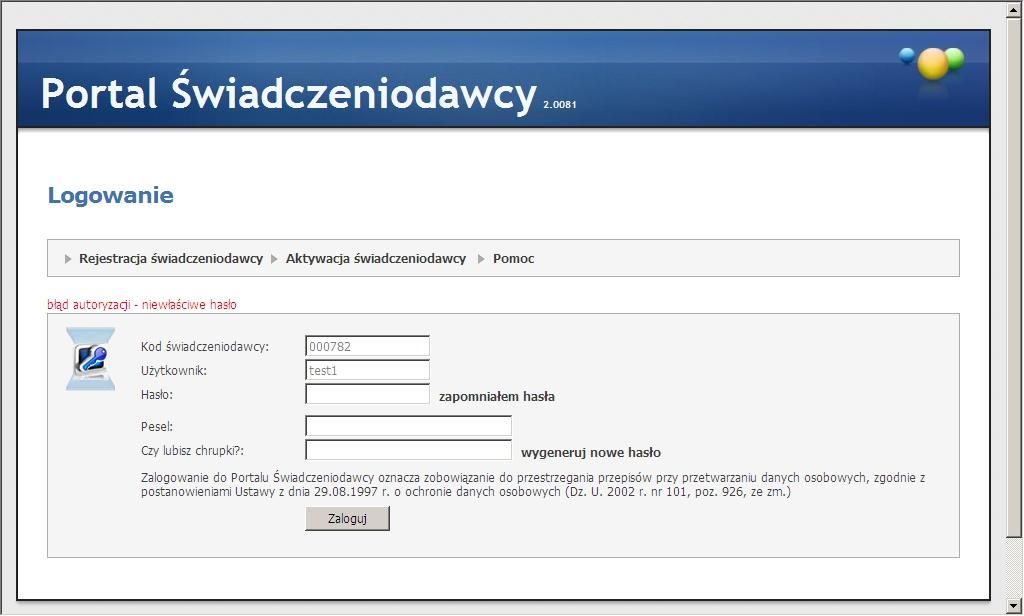 W przypadku podania błędnej nazwy użytkownika lub błędnego hasła, po naciśnięciu przycisku Zaloguj, użytkownik zostanie powiadomiony o tym fakcie stosownym komunikatem.
