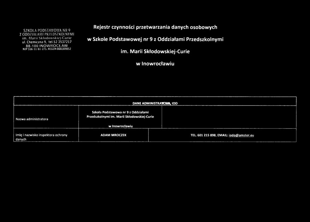 REGON 000209852 Rejestr czynności przetwarzania danych osobowych w Szkole Podstawowej nr 9 z Oddziałami Przedszkolnymi im.