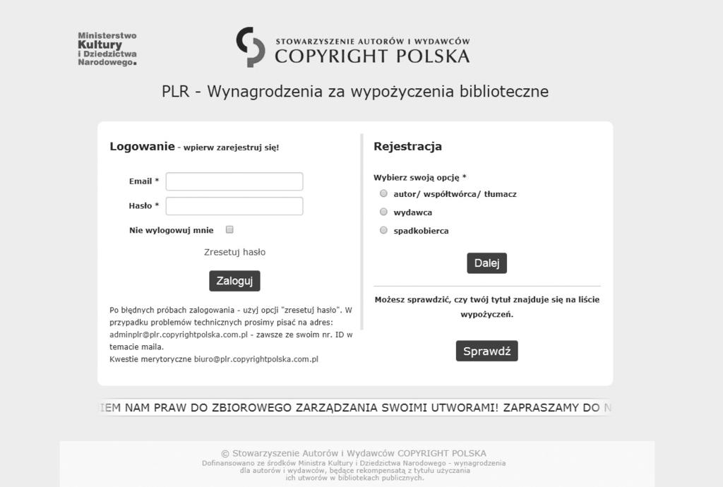 Wanda A. Ciszewska https://plr.copyrightpolska.com.pl/login. Twórcy i wydawcy, aby ubiegać się o wynagrodzenie z tytułu PLR, muszą dopełnić formalności prawnych i zarejestrować się w systemie.