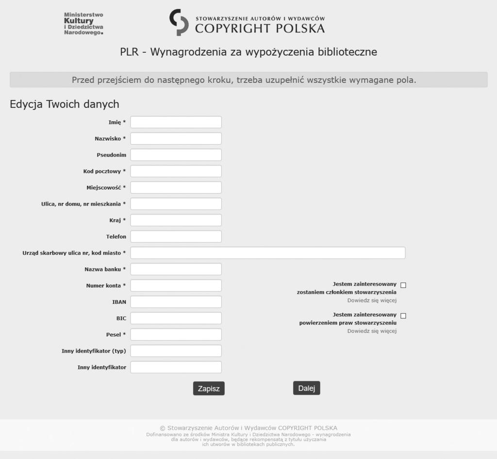 Wanda A. Ciszewska Rysunek 3. Edycja danych osobowych opcja dostępna po zalogowaniu na platformie Źródło: PLR Wynagrodzenia za wypożyczenia biblioteczne. SAiW Copyright Polska.