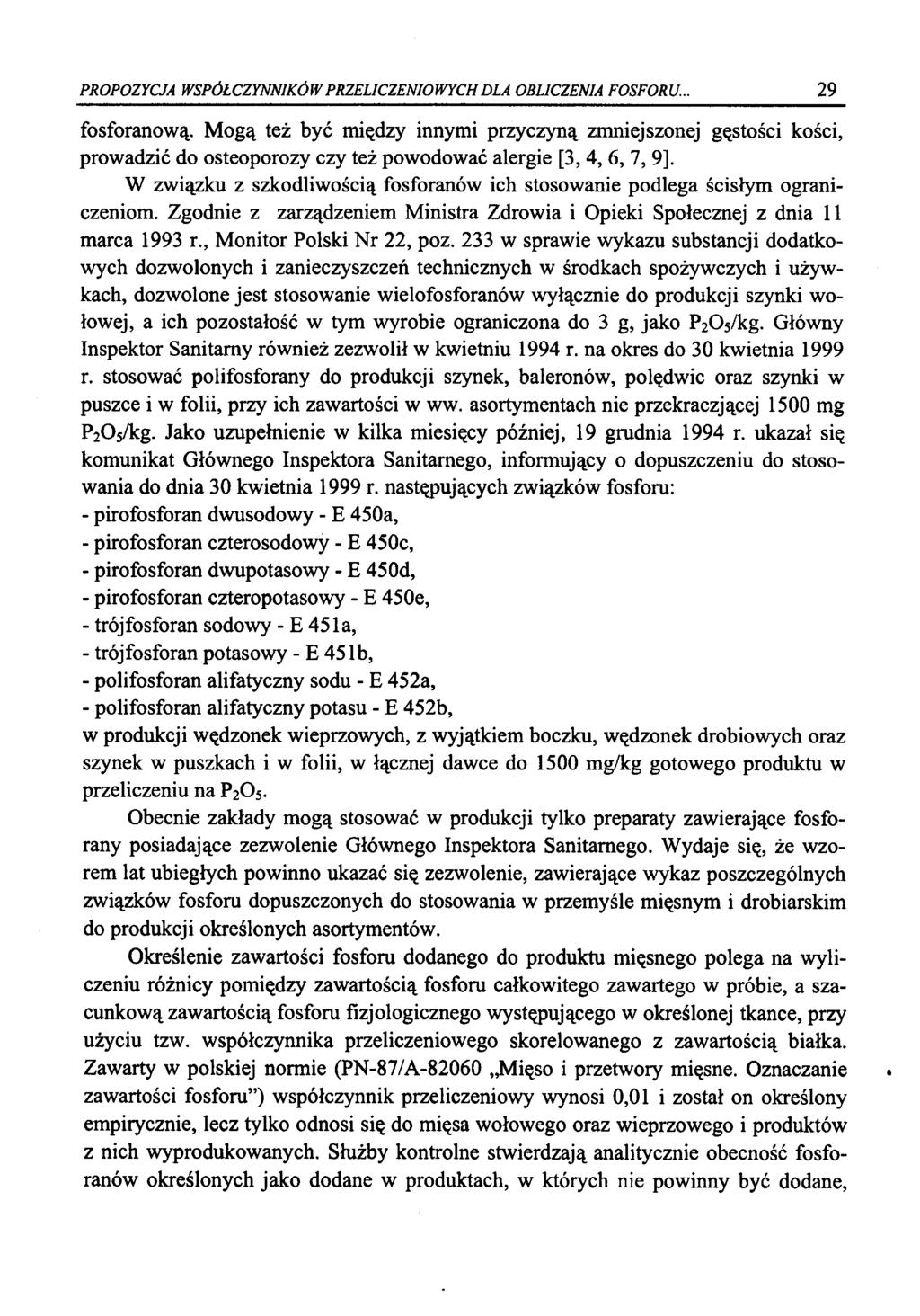 PRPZYCJA WSPÓŁCZYNNIKÓW PRZELICZENIWYCH DLA BLICZENIA FSFRU... 29 fsfranwą. Mgą też być między innymi przyczyną zmniejsznej gęstści kści, prwadzić d steprzy czy też pwdwać alergie [3,4, 6, 7, 9].