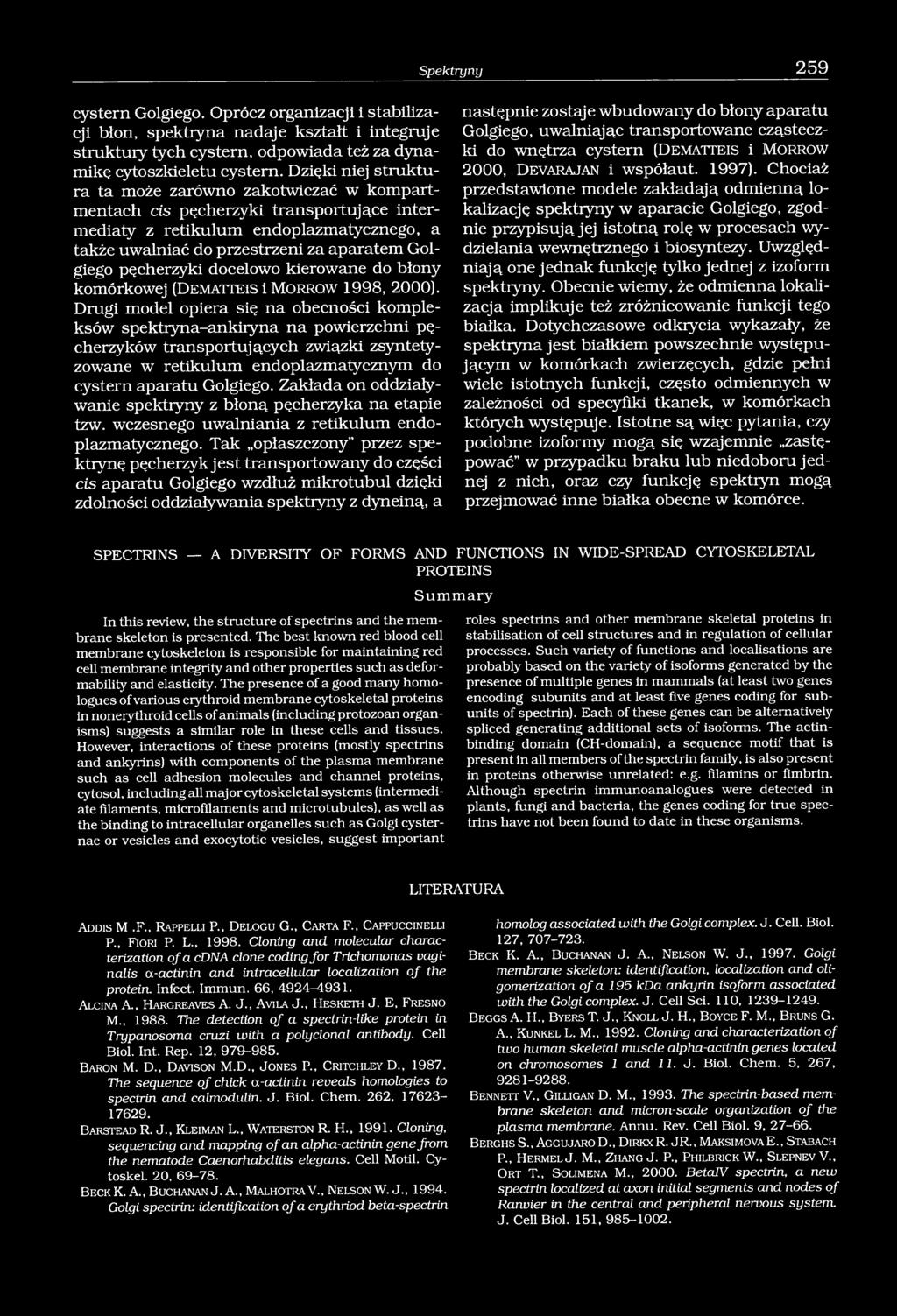 pęcherzyki docelowo kierowane do błony komórkowej (D e m a t t e is i M o r r o w 1998, 2000).