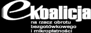4.1 Rozwój i upowszechnianie bezpieczeństwa bezgotówkowych instrumentów płatniczych, transakcji nimi dokonywanych oraz stron uczestników tych transakcji Promocja rozwiązań zwiększających