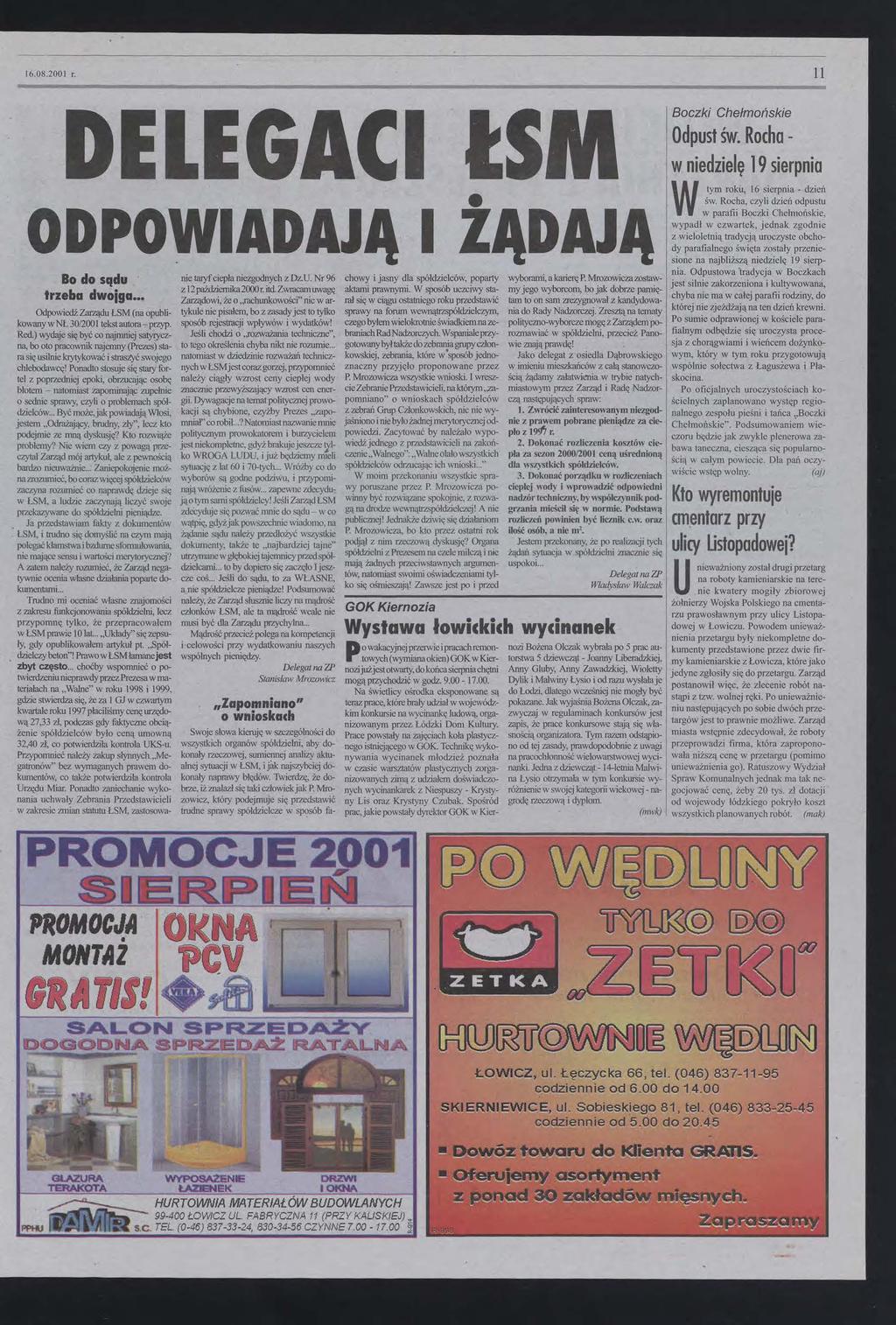 11 1608200 r Boczki Chełmońskie Odpust św Rocha wniedzielę 19 sierpnia ODPOWADAJĄ Bo do sądu trzeba dwoiga Odpowiedź Zarządu ŁSM (na opublikowany w NŁ 30/2001 tekst autoraprzyp Red) wydaje się być co