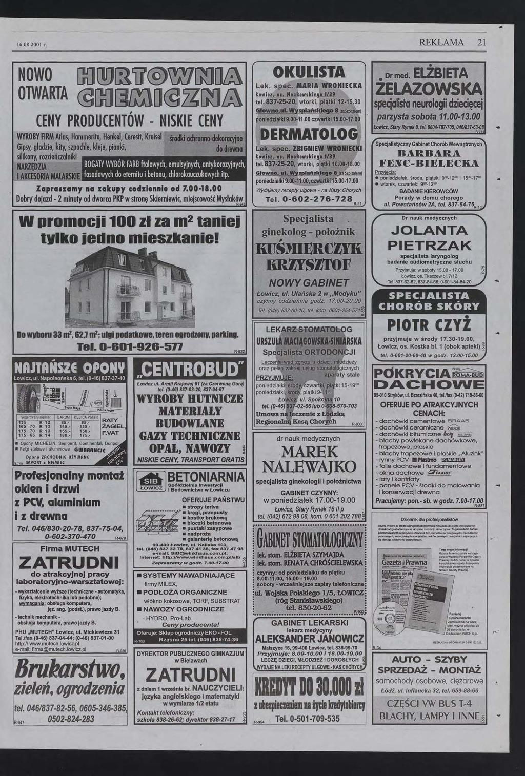 21 REKLAMA 16082001 r 0000Tłl1@Wl18 NOWO OlWARTA @rnja<ll& CENY PRODUCENTÓW NSKE CENY OKULSTA Dr med spetjalista neurologu dziecięcei Głownoul Wysplańsldego 81za1 parzysta sobota 11001300