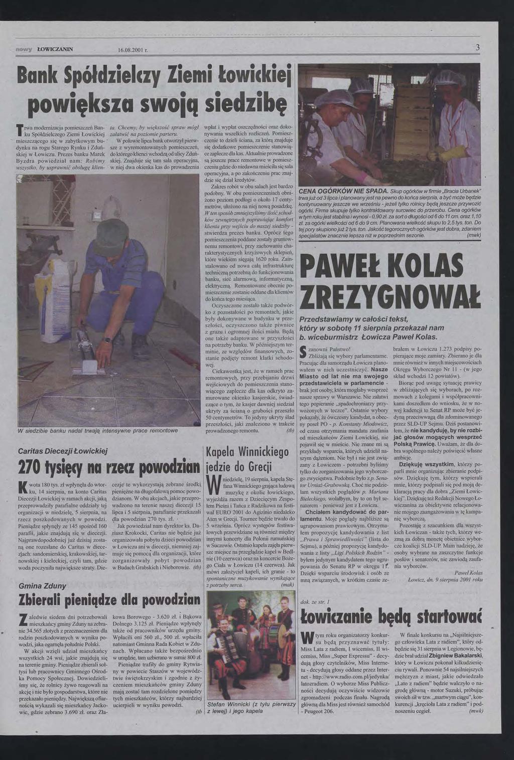 nowy ŁOWCZANN 3 16082001 r Bank Spółdzielczy Ziemi towickiei powiększa swoiq siedzibę rwa modemizacja pomieszczeń Ban ta Chcemy, by większość spraw mógł ku Spółdzielczego Ziemi Łowickiej załatwić na