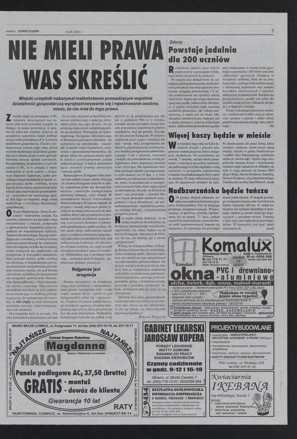 nowy ŁOWCZANN 5 16082001 r NE MEL PRAWA,, WAS SKRESLC Miejski urzędnik nakazywał małżeństwom prowadzącym wspólnie działalność gospodarczą wyrejestrowywanie się i rejestrowanie osobno, mimo, że nie