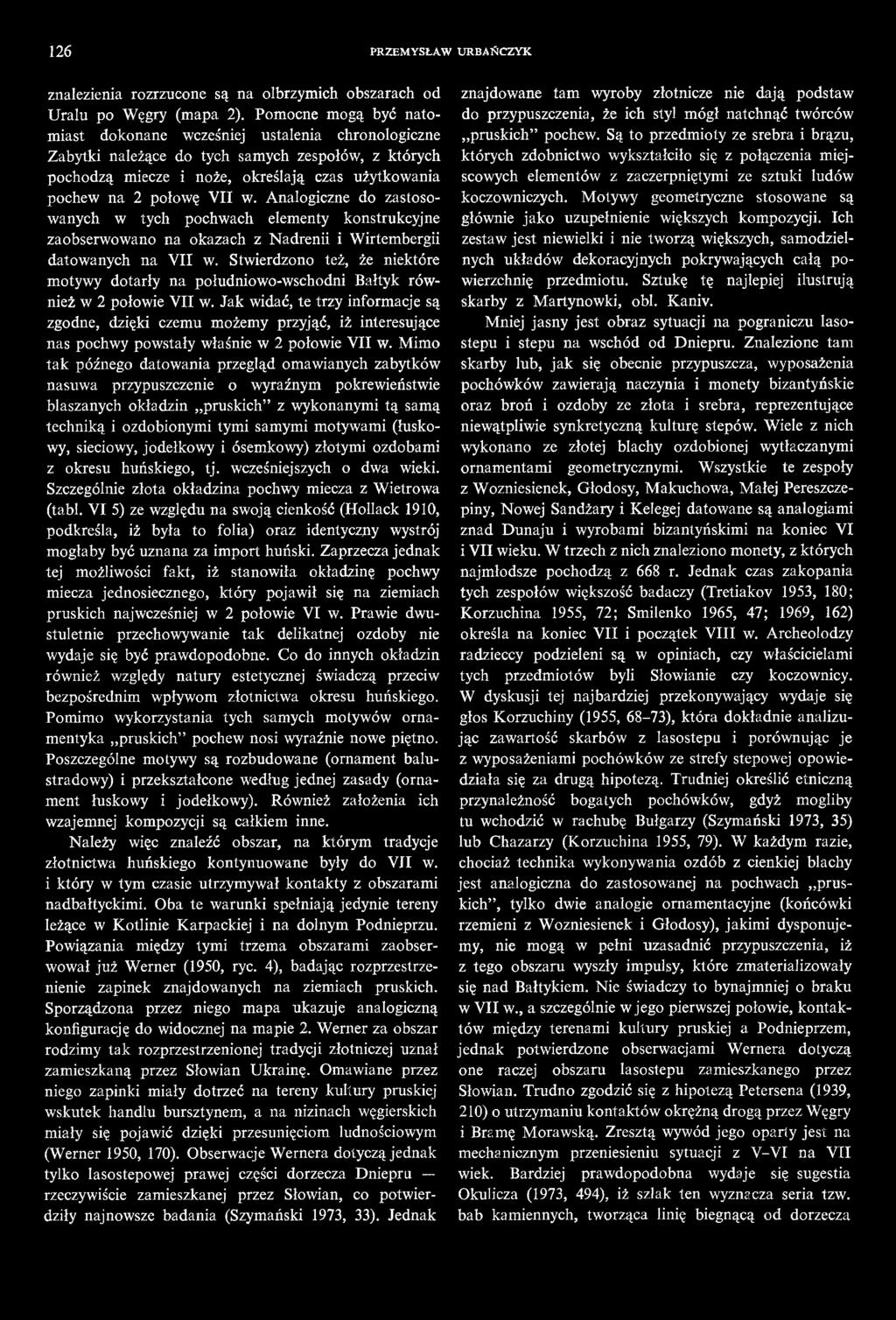 Analogiczne do zastosowanych w tych pochwach elementy konstrukcyjne zaobserwowano na okazach z Nadrenii i Wirtembergii datowanych na VII w.