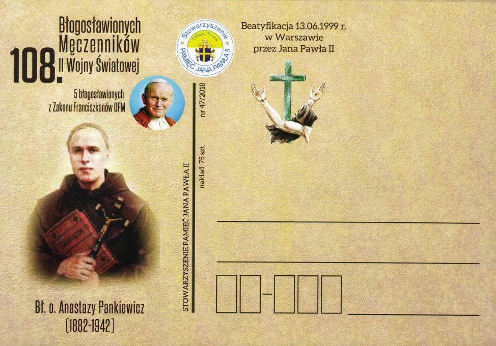 Błogosławiony z Zakonu Franciszkanów OFM. Bł. o. Anastazy Pankiewicz. (1882 1942). Beatyfikacja 13.06.1999 r. w Warszawie przez Jana Pawła II.