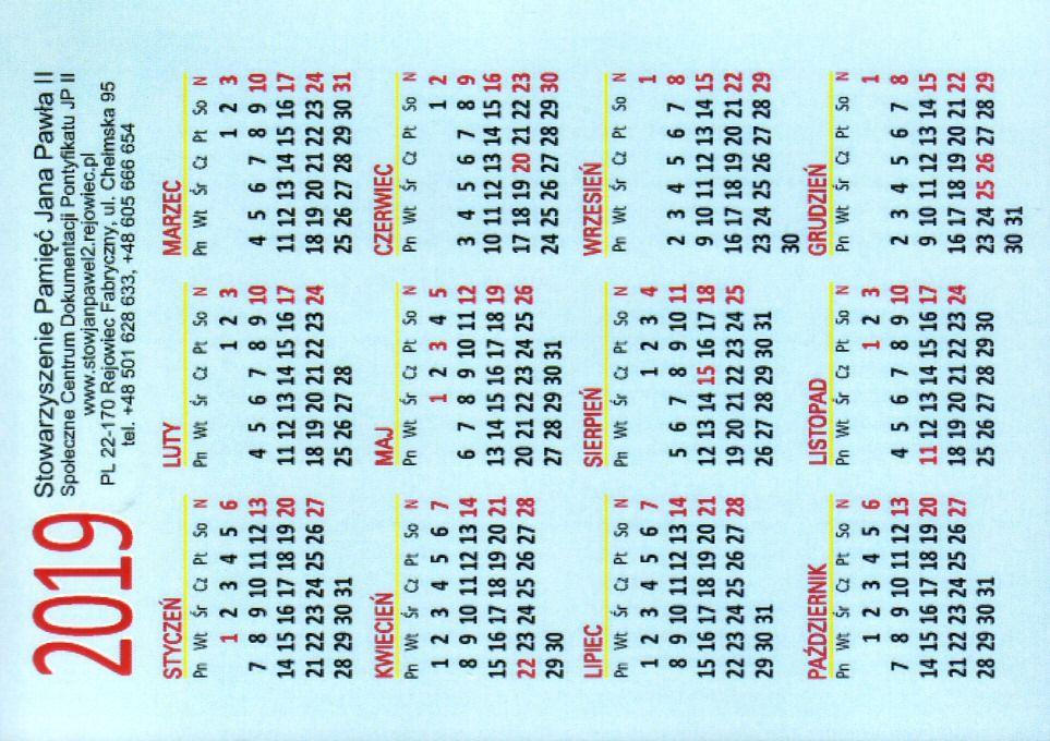 Dhx-87r 2018 Dhx-88 2018 r. rewers kartki Dhx-87: Kalendarz na 2019 rok. wydawca: STOWARZYSZENIE PAMIĘĆ JANA PAWŁA II. nakład 60 szt. nr 80/2018.