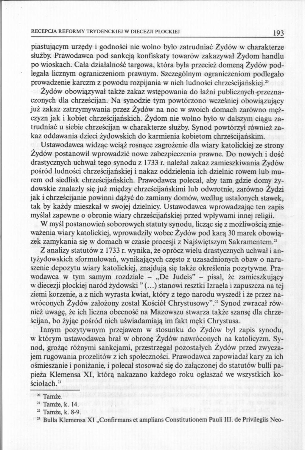 RECEPCJA REFORMY TRYDENCKIEJ W DIECEZJI PŁOCKIEJ 193 piastującym urzędy i godności nie wolno było zatrudniać Żydów w charakterze służby.