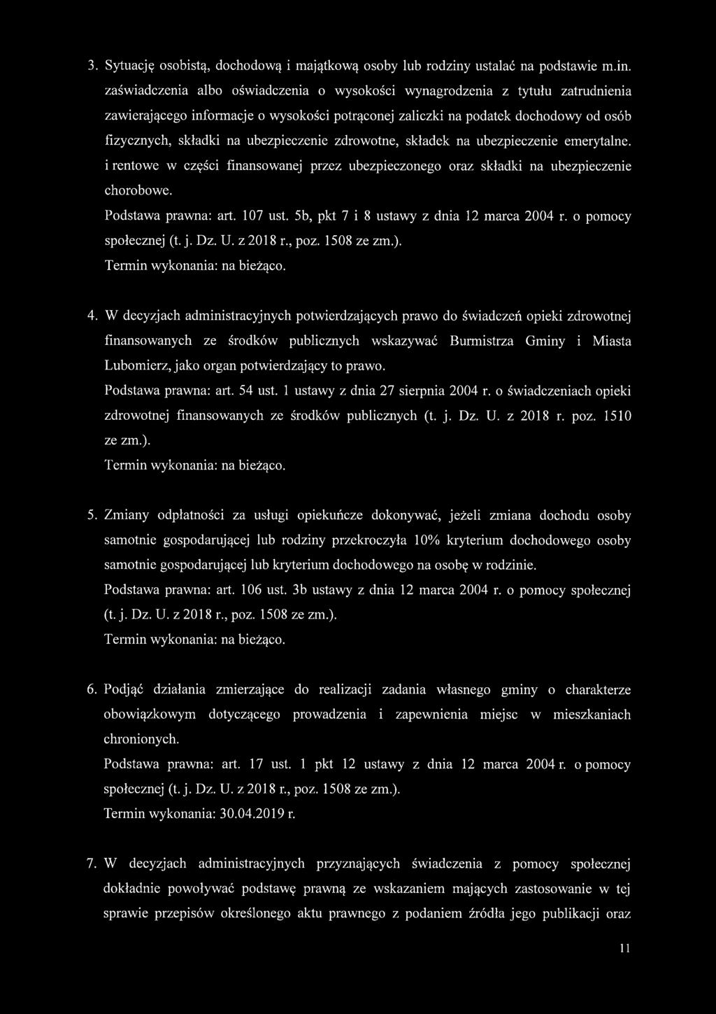 zaświadczenia albo oświadczenia o wysokości wynagrodzenia z tytułu zatrudnienia zawierającego informacje o wysokości potrąconej zaliczki na podatek dochodowy od osób fizycznych, składki na