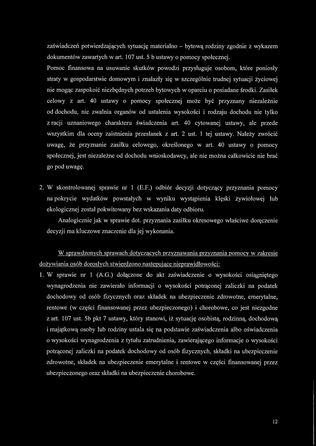 potrzeb bytowych w oparciu o posiadane środki. Zasiłek celowy z art.
