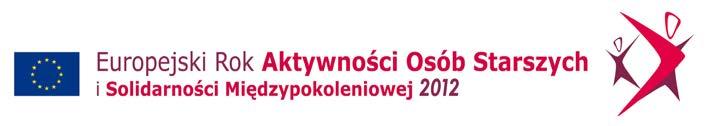 64 / wydarzenia Rok seniorów Rok 2012 ogłoszony został Europejskim Rokiem Aktywności Osób Starszych i Solidarności Międzypokoleniowej.