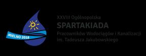 REGULAMIN XXVIII Ogólnopolskiej Spartakiady Pracowników Wodociągów i Kanalizacji im. Tadeusza Jakubowskiego Mielno 2018 I.