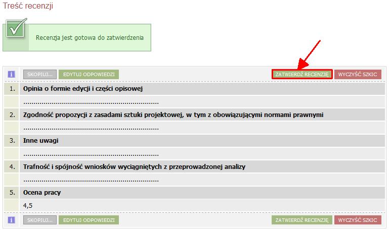 Jeśli recenzja została poprawnie wypełniona, to na stronie z podglądem wersji roboczej uaktywni się przycisk ZATWIERDŹ RECENZJĘ (Rys.29). Jego kliknięcie spowoduje zatwierdzenie recenzji.