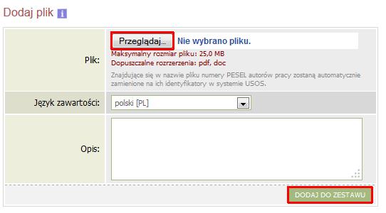 5. Dodawanie plików pracy Aby dodać załączniki do pracy należy kliknąć odnośnik Dodaj pliki (Rys.10)