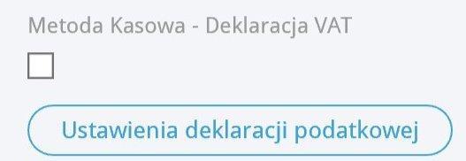 Metoda kasowa Aby móc zastosować metodę kasową w programie należy przejść do menu Ustawienia > Dane firmy. W dolnej części informacji o firmie należy zaznaczyć opcję Metoda kasowa Deklaracja VAT.