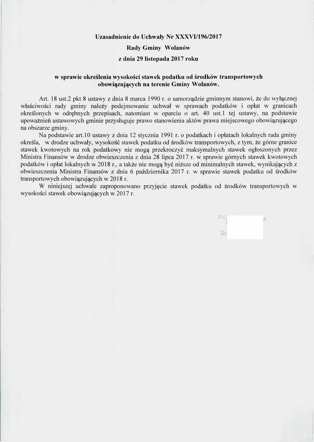 Uzasadnienie do Uchwały Nr XXXVI/196/2017 Rady Gminy Wolanów w sprawie określenia wysokości stawek podatku od środków transportowych obowiązujących na terenie Gminy Wolanów. Art. 18 ust.