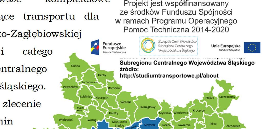 Studium Transportowe Subregionu Centralnego Województwa Śląskiego to pierwsze kompleksowe opracowanie dotyczące transportu dla obszaru Górnośląsko-Zagłębiowskiej Metropolii, jak i całego subregionu